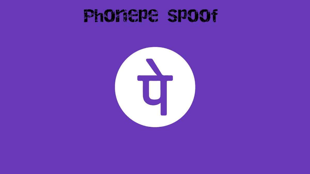 PhonePe Spoof